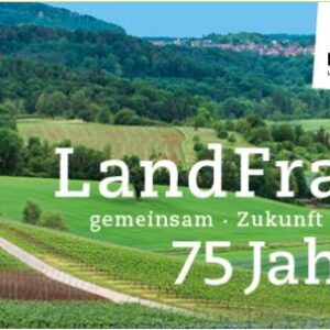 75 Jahre LandFrauen – Jubiläumsfeier am Freitag, 6. Mai 2022 um 18 Uhr in Kornwestheim